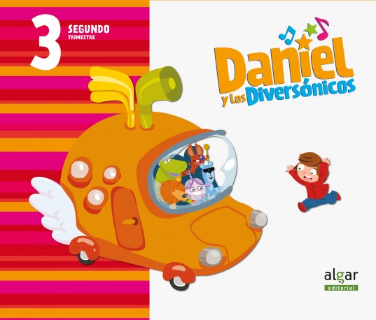 Daniel y los diversónicos. 3 años. Segundo Trimestre
