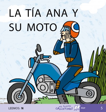 LA TÍA ANA Y SU MOTO (Leemos:  N)