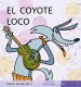 EL COYOTE LOCO (LEEMOS: CA, CO, CU, Y)