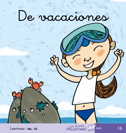 De vacaciones (Leemos: ce, ci)