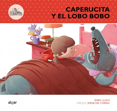 Caperucita y el Lobo Bobo