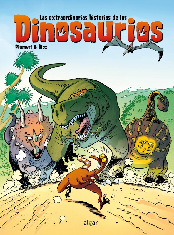 Las extraordinarias historias de los dinosaurios - Algar Editorial