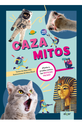 Cazamitos. ¡Ponte a prueba contra las noticias falsas!