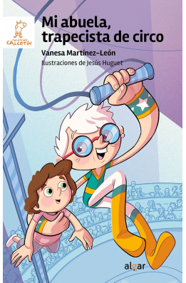Mi abuela, trapecista de circo