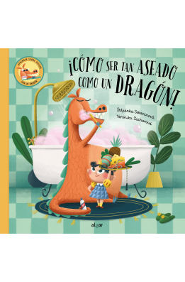 ¡Cómo ser tan aseado como un dragón!
