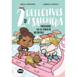 Dos detectives y un salchicha 2. Misterio en el parque acuático