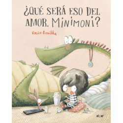 ¿Qué será eso del amor, Minimoni?