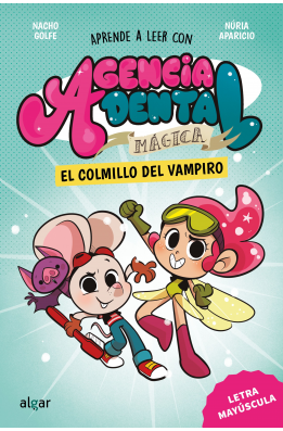 Agencia Dental Mágica 1. El colmillo del vampiro