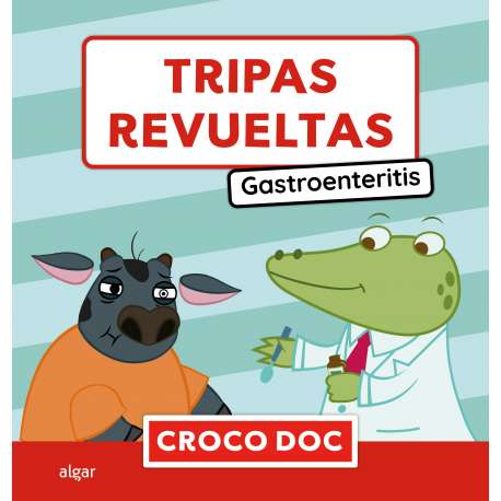 Tripas revueltas. Gastroenteritis