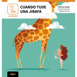 Cuando tuve una jirafa