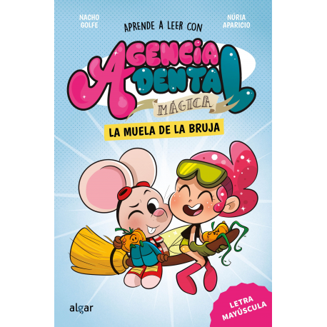 Agencia Dental Mágica 4. La muela de la bruja