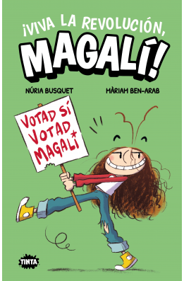 ¡Viva la revolución, Magalí!
