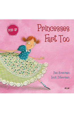 Princesses Fart Too (Pop up)