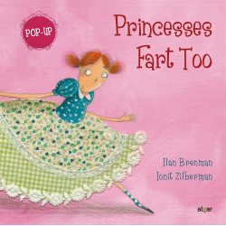 Princesses Fart Too (Pop up)