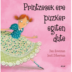 Printzesek ere puzker egiten dute