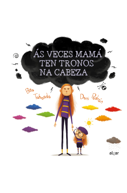 Ás veces mamá ten tronos na cabeza
