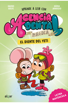 Agencia Dental Mágica 6. El diente del yeti