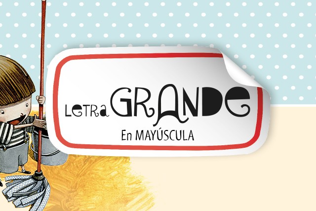 Letra Grande (En mayúscula)