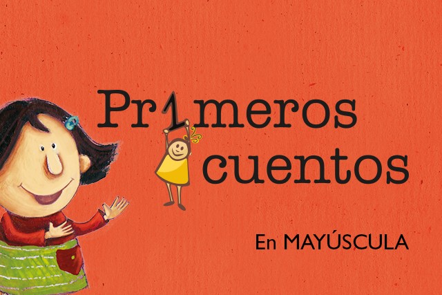 Primeros Cuentos (En mayúsculas)