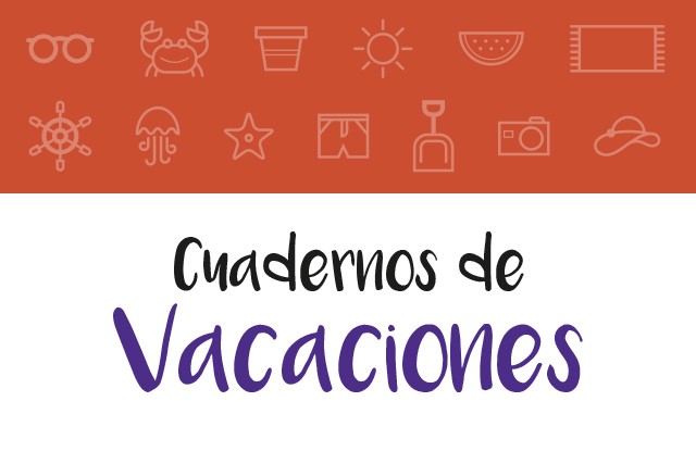 Cuadernos de vacaciones