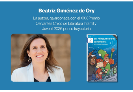 Beatriz Giménez de Ory recibe el XXX Premio Cervantes Chico de Literatura Infantil y Juvenil 2026